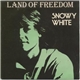 Snowy White - Land Of Freedom